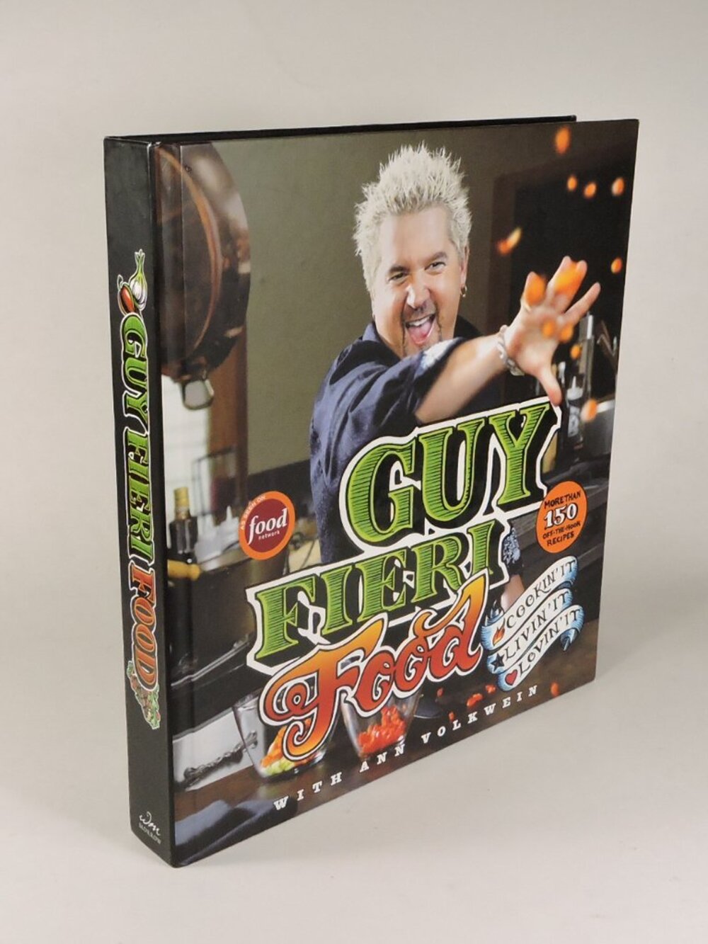 Guy Fieri Food: Cookin' it, Livin' It, Lovin' It Hard Cover Cookbook 407 Pages
